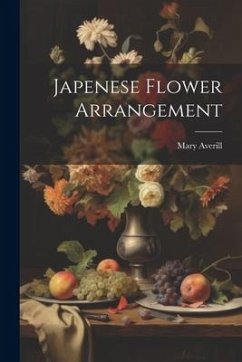 Japenese Flower Arrangement - Averill, Mary