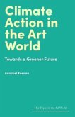 Climate Action in the Art World Climate Action in the Art World