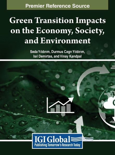 Green Transition Impacts on the Economy, Society, and Environment Green Transition Impacts on the Economy, Society, and Environment