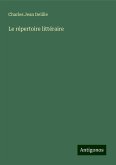 Le répertoire littéraire Le répertoire littéraire