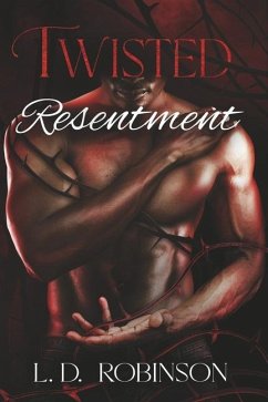 Twisted Resentment - Robinson, L D