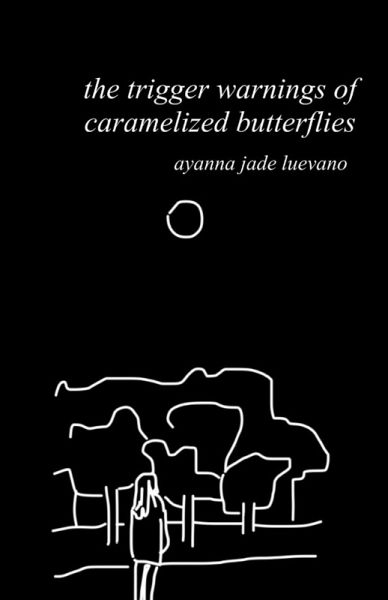 the trigger warnings of caramelized butterflies the trigger warnings of caramelized butterflies