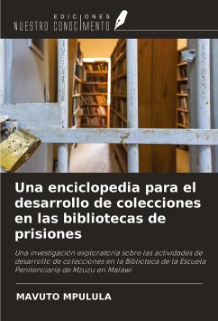 Una enciclopedia para el desarrollo de colecciones en las bibliotecas de prisiones - Mpulula, Mavuto