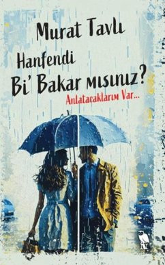 Hanfendi Bi Bakar Misiniz Anlatacaklarim Var - Tavli, Murat
