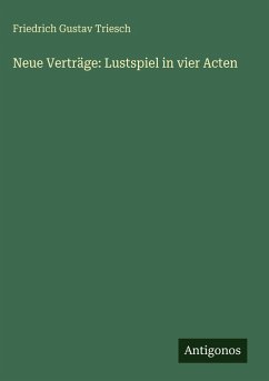 Cover Neue Verträge: Lustspiel in vier Acten