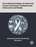 The Collected Insights of Colorectal Cancer Screening