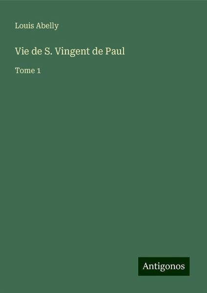 Vie de S. Vingent de Paul