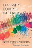 Diversity Equity & Inclusion for Organizations Diversity Equity & Inclusion for Organizations