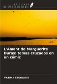 L'Amant de Marguerite Duras: temas cruzados en un cómic