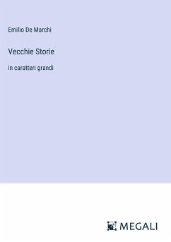 Vecchie Storie - De Marchi, Emilio