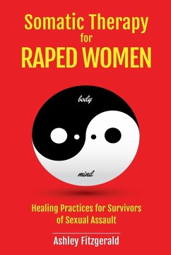 Somatic Therapy for Raped Women - Fitzgerald, Ashley