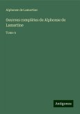 Oeuvres complètes de Alphonse de Lamartine