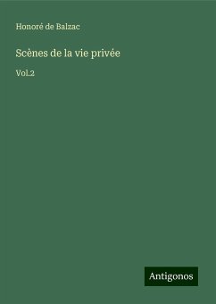 Scènes de la vie privée - Balzac, Honoré de