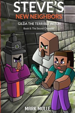 Steve's New Neighbors - Gilda The Terrible Witch Book 8 - Mulle, Mark