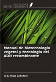 Manual de biotecnología vegetal y tecnología del ADN recombinante