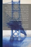 Traité De La Construction Des Chemins, Où Il Est Parlé De Ceux Des Romains, & De Ceux Des Modernes, Suivant Qu'on Les Pratique En France ... Des Pavez