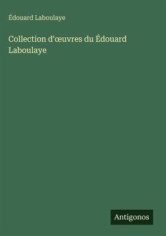 Cover Collection d'¿uvres du Édouard Laboulaye