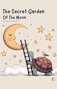 The Secret Garden of the Moon And Other Bilingual Spanish-English Stories for Kids - Bilingual, Pomme