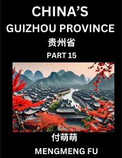 China's Guizhou Province (Part 15)- Learn Chinese Characters, Words, Phrases with Chinese Names, Surnames and Geography - Fu, Mengmeng