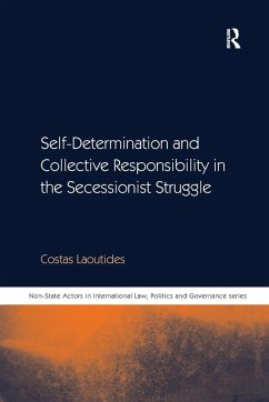 Self-Determination and Collective Responsibility in the Secessionist Struggle - Laoutides, Costas