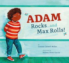 Adam Rocks...and Max Rolls! - Miller, Connie Colwell