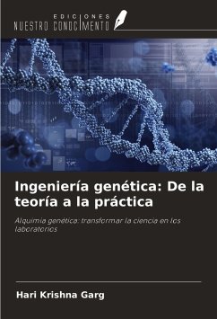 Ingeniería genética: De la teoría a la práctica - Garg, Hari Krishna