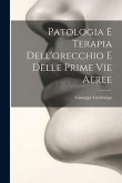 Patologia E Terapia Dell'orecchio E Delle Prime Vie Aeree