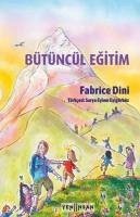 Bütüncül Egitim - Dini, Fabrice