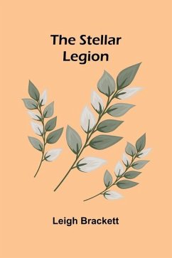 The Stellar Legion - Brackett, Leigh