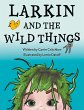 Larkin and the Wild Things - Bild 1