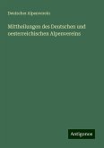 Mittheilungen des Deutschen und oesterreichischen Alpenvereins