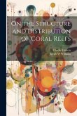 On the Structure and Distribution of Coral Reefs