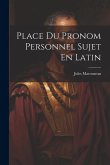 Place Du Pronom Personnel Sujet En Latin Place Du Pronom Personnel Sujet En Latin