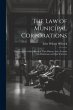 The Law of Municipal Corporations:... - Bild 1