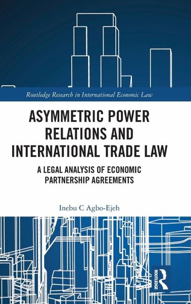 Asymmetric Power Relations and International Trade Law