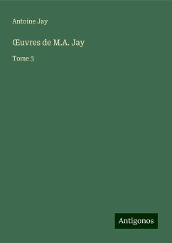 ¿uvres de M.A. Jay - Jay, Antoine