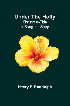 Under the Holly - F. Randolph, Henry