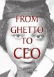 From Ghetto to CEO - Bild 1