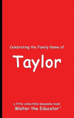 Celebrating the Family Name of Taylor - Walter the Educator