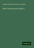 Maria Theresia und Joseph II