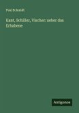Kant, Schiller, Vischer: ueber das Erhabene Kant, Schiller, Vischer: ueber das Erhabene