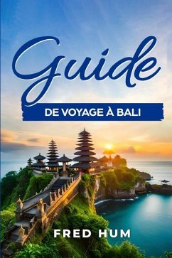 Guide de voyage à Bali - Hum, Fred