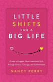 Little Shifts for a Big Life