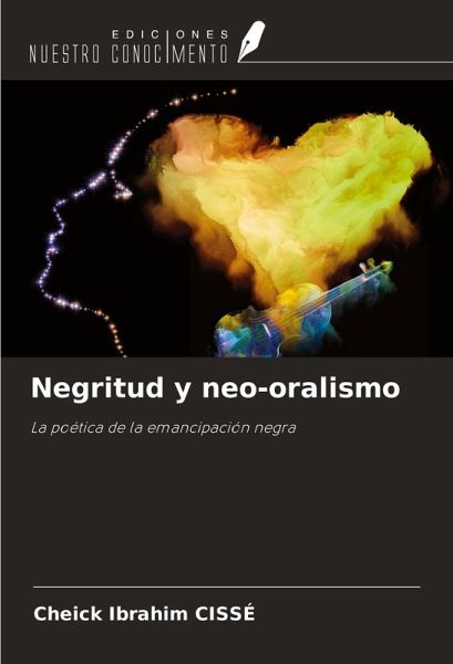 Negritud y neo-oralismo Negritud y neo-oralismo