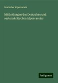 Mittheilungen des Deutschen und oesterreichischen Alpenvereins