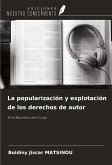 La popularización y explotación de los derechos de autor