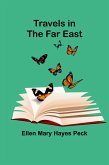 Travels in the Far East Travels in the Far East