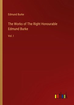 The Works of The Right Honourable Edmund Burke