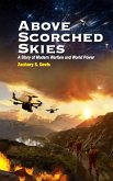 ABOVE SCORCHED SKIES ABOVE SCORCHED SKIES