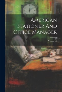 Cover American Stationer And Office Manager; Volume 90